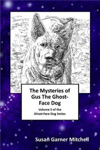 Mysteries of Gus, The Ghost-Face Dog