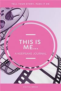 This Is Me... a Keepsake Journal