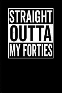 Straight Outta My Forties