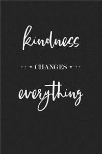Kindness Changes Everything