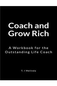 Coach and Grow Rich