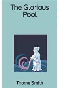 The Glorious Pool