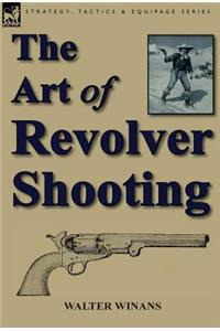 Art of Revolver Shooting