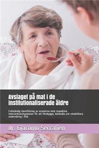 Avslaget på mat i de institutionaliserade äldre