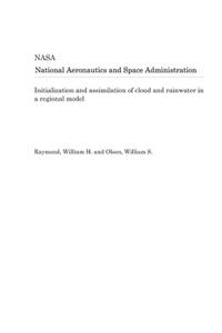 Initialization and Assimilation of Cloud and Rainwater in a Regional Model