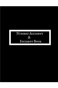 Nursery Accident & Incident Book