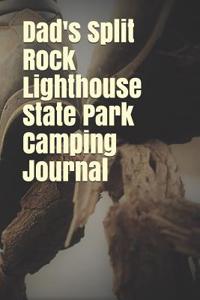 Dad's Split Rock Lighthouse State Park Camping Journal