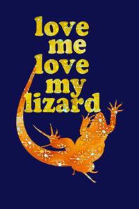 Love Me Love My Lizard