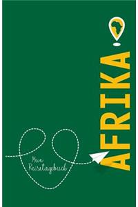Afrika - Mein Reisetagebuch