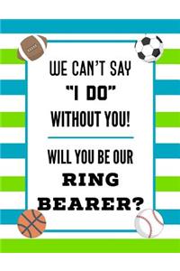 Will You Be Our Ring Bearer