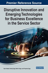 Disruptive Innovation and Emerging Technologies for Business Excellence in the Service Sector