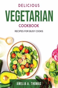 Delicious Vegetarian Cookbook