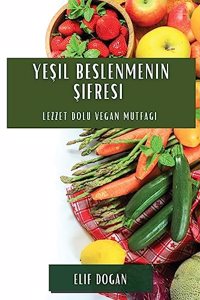 Yeşil Beslenmenin Şifresi