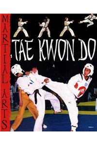 Martial Arts: Tae Kwon Do Paperback