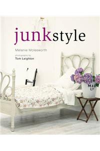 Junk Style. Melanie Molesworth