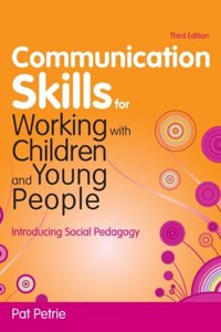 COMMUNICATION SKILLS FOR WORKING WITH C