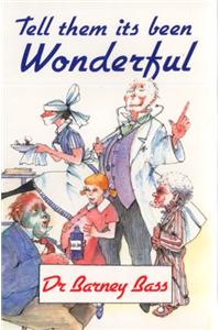Tell Them it's Been Wonderful