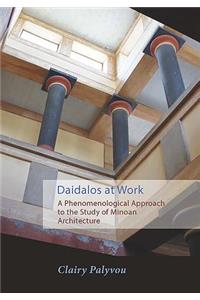 Daidalos at Work
