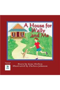 A House for Wally and Me