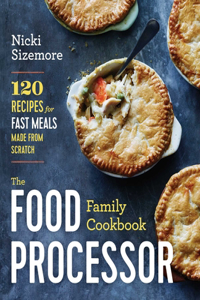 Food Processor Family Cookbook