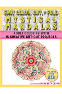 Easy Color, Cut, and Fold Mystical Mandalas