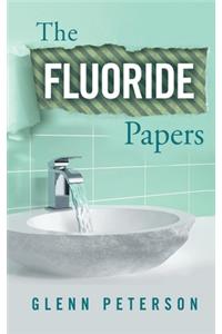 The Fluoride Papers