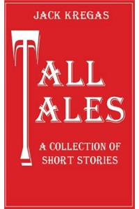 Tall Tales