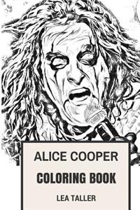 Alice Cooper Coloring Book: Rock Legend and Macabre Shock King Facepaint Inspired Adult Coloring Book