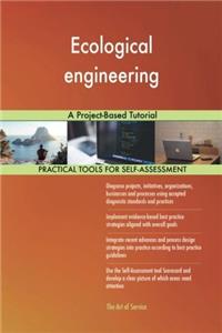 Ecological Engineering: A Project-based Tutorial