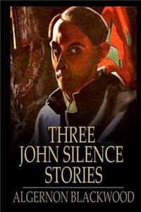 Three John Silence Stories