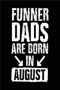 Funner Dads Are Born In August