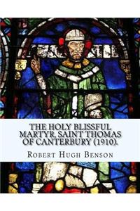 holy blissful martyr, Saint Thomas of Canterbury (1910). By