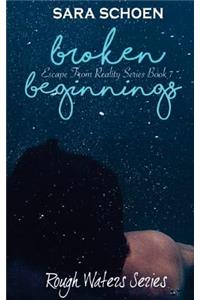 Broken Beginnings