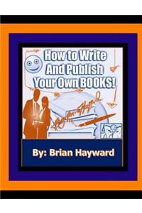 How to Write and Publish Your own Books
