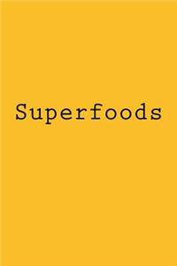 Superfoods