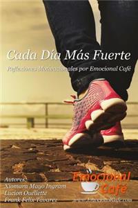 Cada Día Más Fuerte
