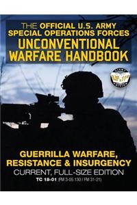 Official US Army Special Forces Unconventional Warfare Handbook