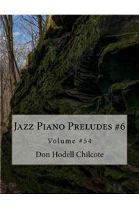 Jazz Piano Preludes #6 Volume #54
