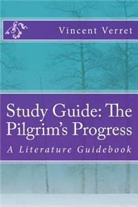 Study Guide: The Pilgrim's Progress: A Literature Guidebook