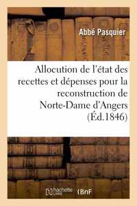 Allocution de l'État Des Recettes Et Dépenses Pour La Reconstruction de Norte-Dame d'Angers