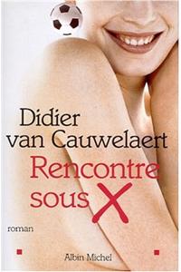 Rencontre Sous X