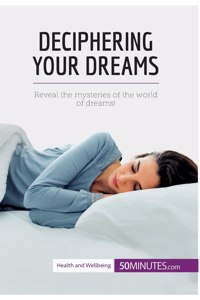 Deciphering Your Dreams