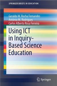 Using Ict in Inquiry-Based Science Education