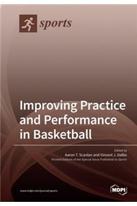 Improving Practice and Performance in Basketball