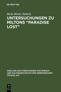 Untersuchungen Zu Miltons "Paradise Lost": Interpretation Der Beiden Schlussbücher