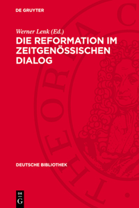 Die Reformation Im Zeitgenössischen Dialog