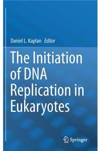 Initiation of DNA Replication in Eukaryotes