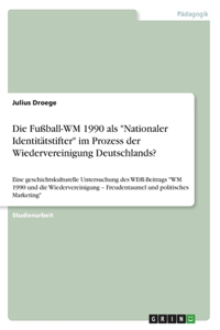 Die Fußball-WM 1990 als 