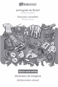 BABADADA black-and-white, português do Brasil - français canadien, dicionário de imagens - dictionnaire visuel