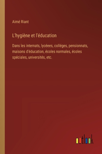 L'hygiène et l'éducation